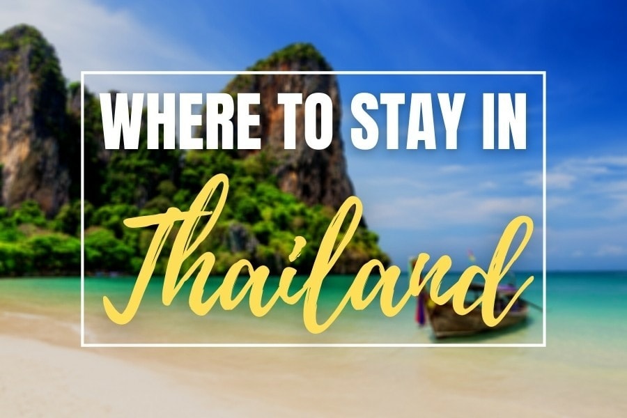 Where To Stay In Thailand? The BEST Areas and Hotels