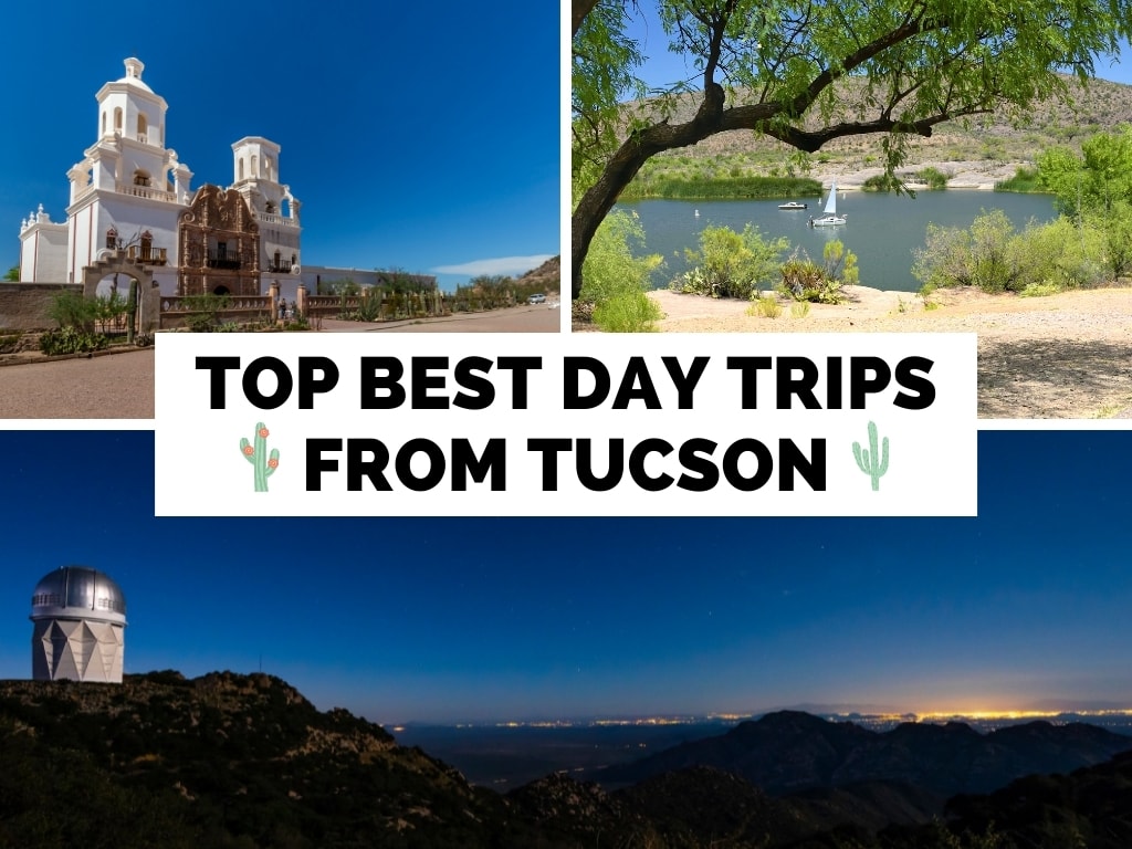 Top 14 Best Day Trips from Tucson