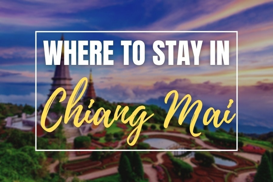 Where to stay in Chiang Mai, Thailand - The best hotels and the best areas to stay in the city