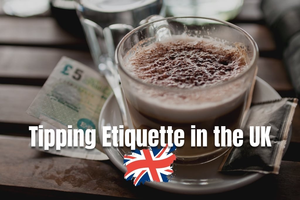 Tipping Etiquette in the UK